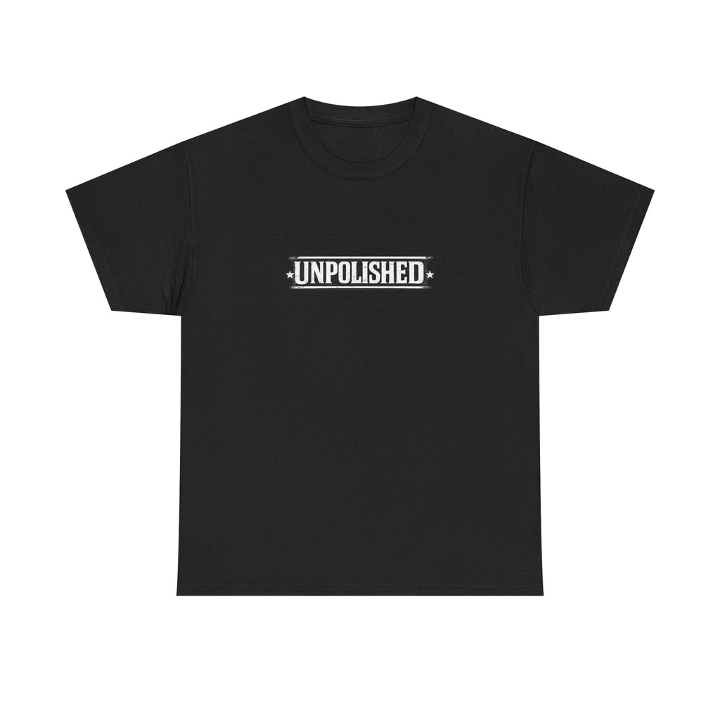 Unpolished Graphic Tee — Minimal Black Shirt with 'UNPOLISHED' Text